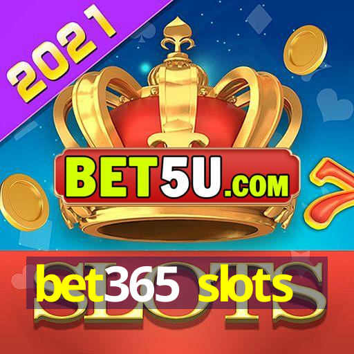 bet365 slots