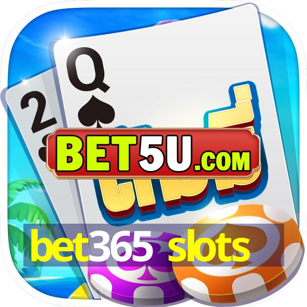 bet365 slots