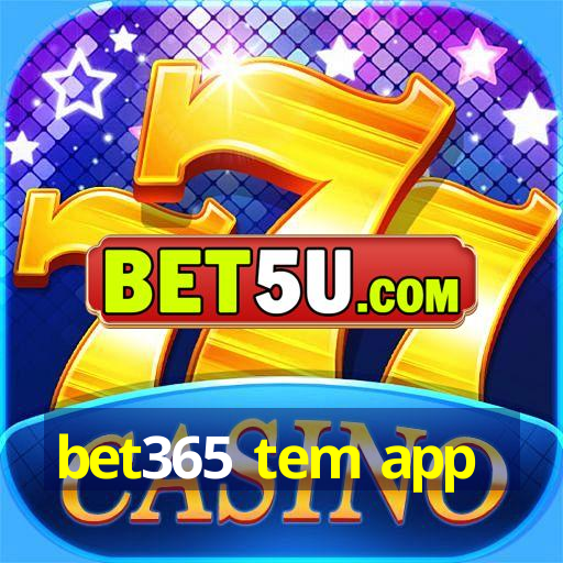 bet365 tem app