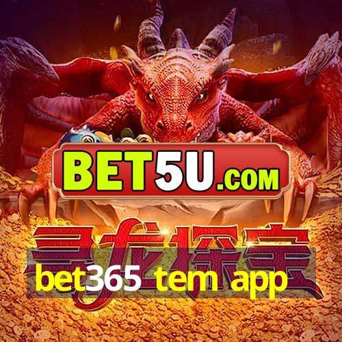 bet365 tem app