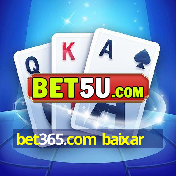 bet365.com baixar