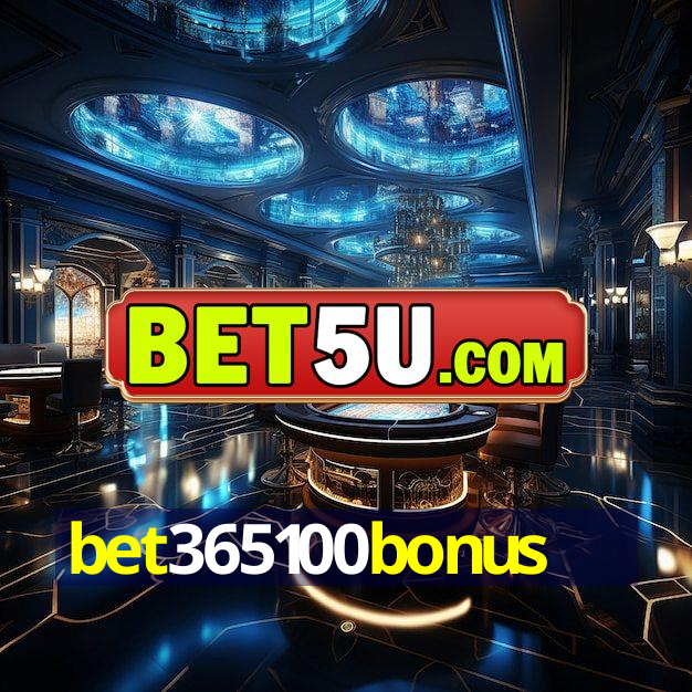 bet365100bonus