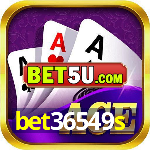 bet36549s