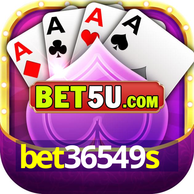 bet36549s