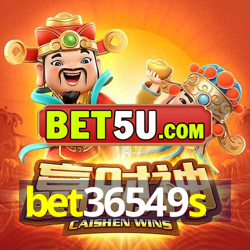 bet36549s