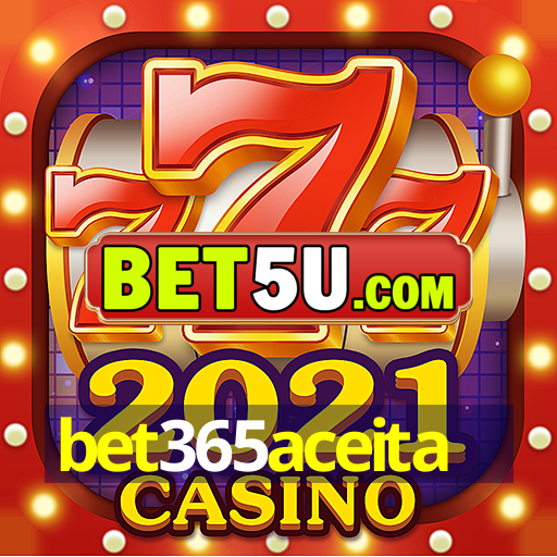 bet365aceita