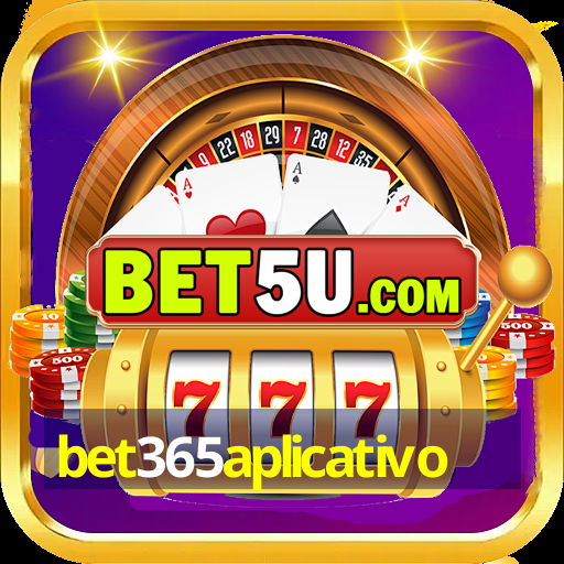 bet365aplicativo