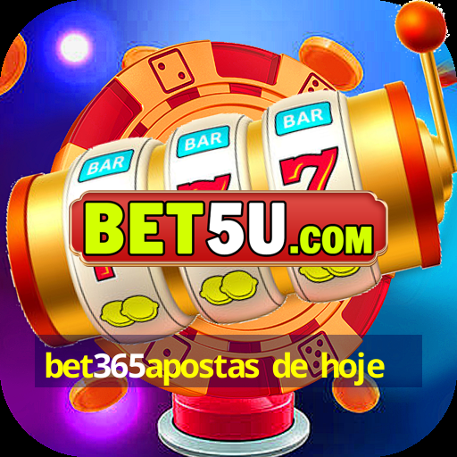 bet365apostas de hoje