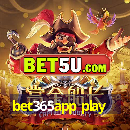 bet365app play