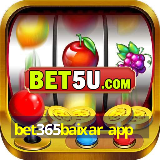 bet365baixar app