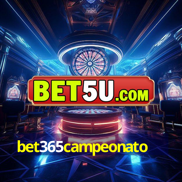 bet365campeonato