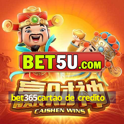 bet365cartao de credito