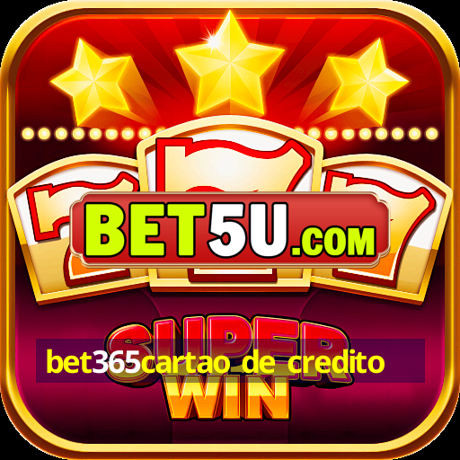 bet365cartao de credito