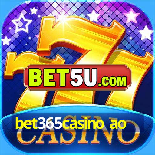 bet365casino ao