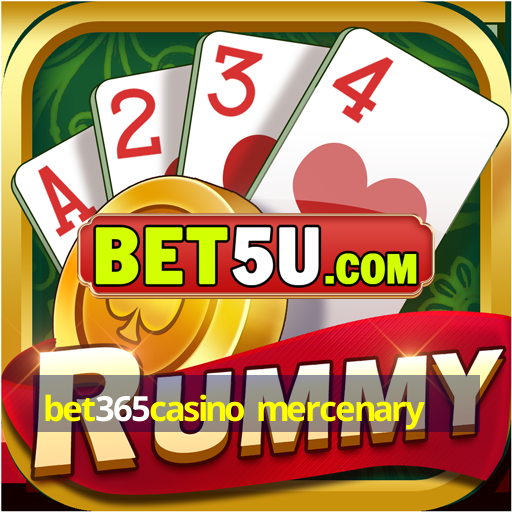 bet365casino mercenary