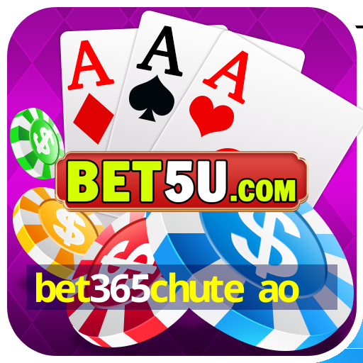 bet365chute ao