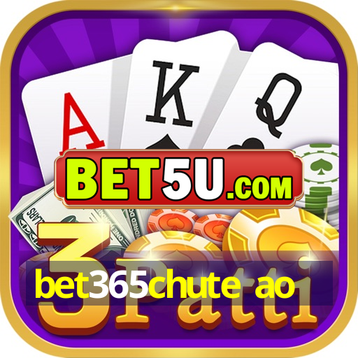 bet365chute ao