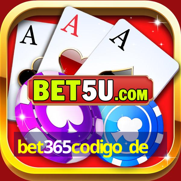 bet365codigo de