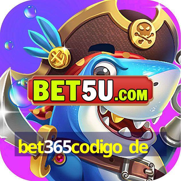 bet365codigo de