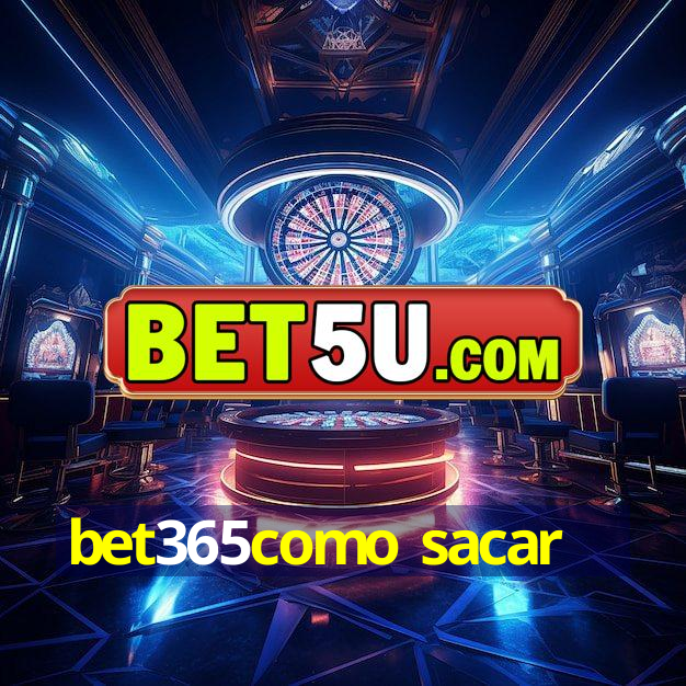 bet365como sacar