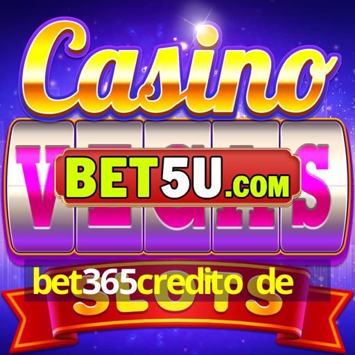 bet365credito de