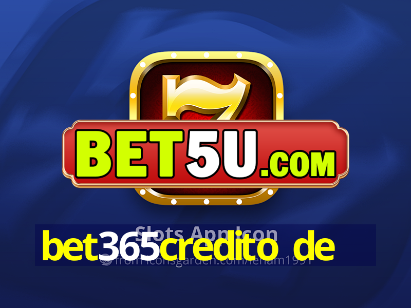 bet365credito de