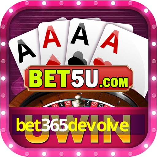 bet365devolve