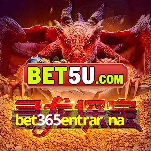 bet365entrar na