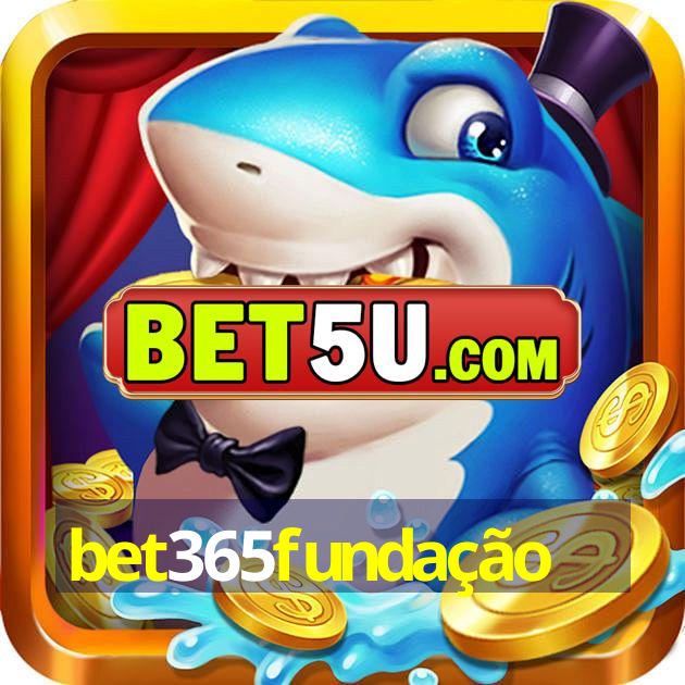 bet365fundação