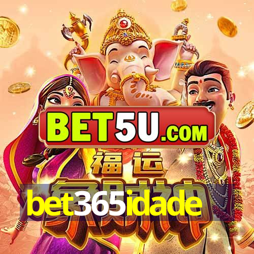 bet365idade