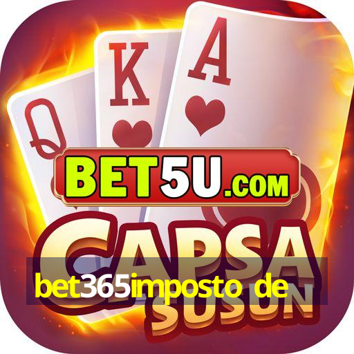 bet365imposto de