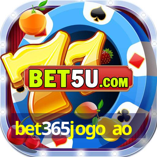 bet365jogo ao