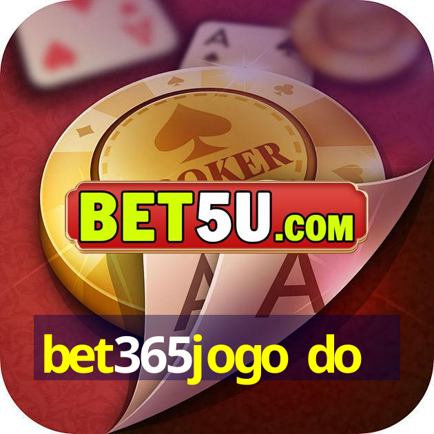 bet365jogo do