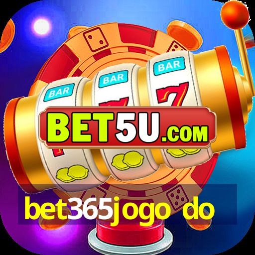 bet365jogo do