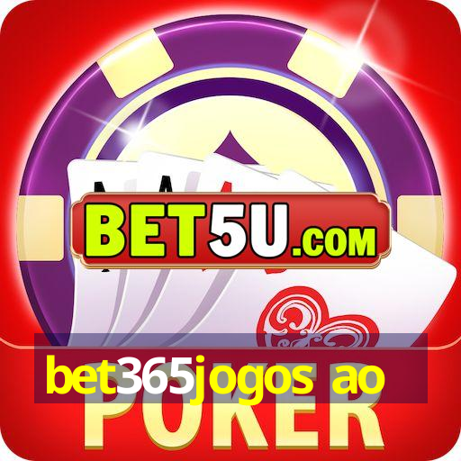 bet365jogos ao