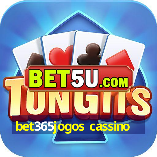 bet365jogos cassino