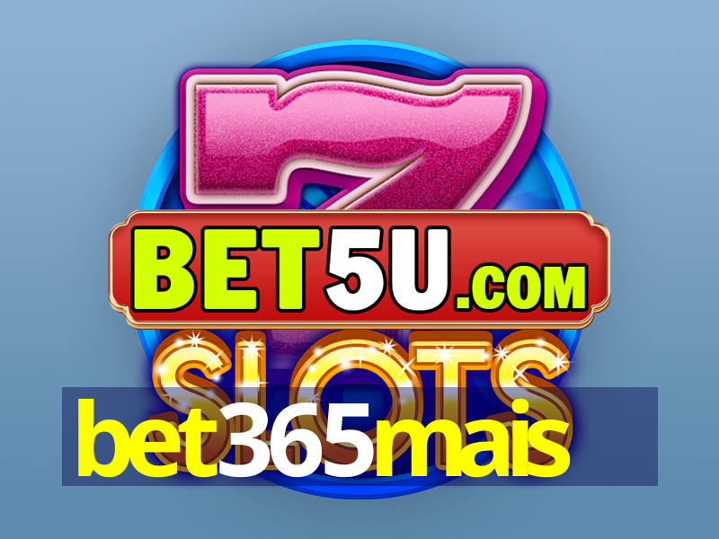 bet365mais