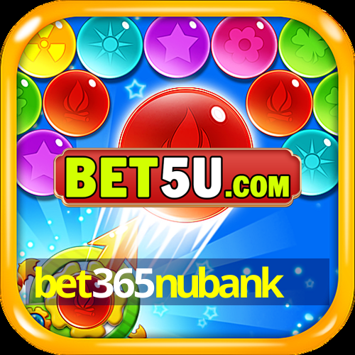 bet365nubank