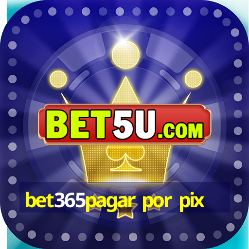 bet365pagar por pix