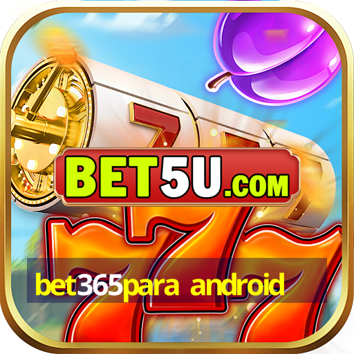 bet365para android