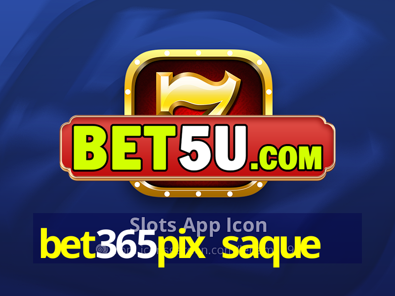 bet365pix saque