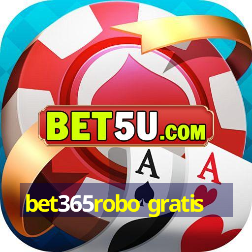 bet365robo gratis