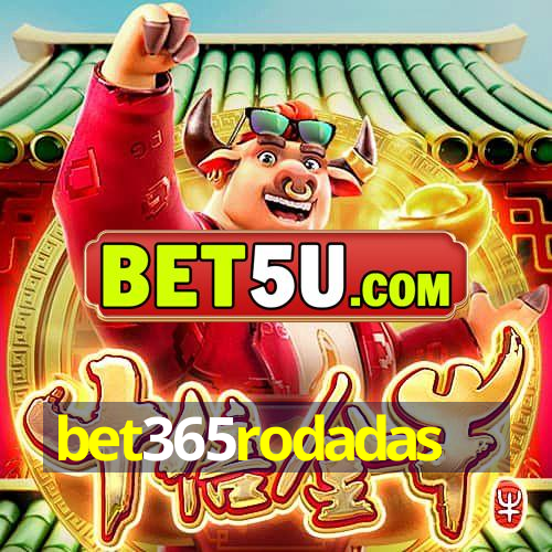 bet365rodadas