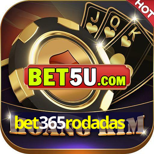 bet365rodadas