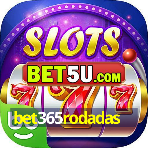 bet365rodadas