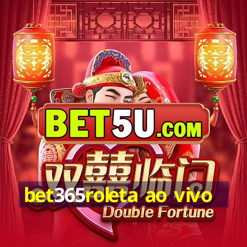 bet365roleta ao vivo