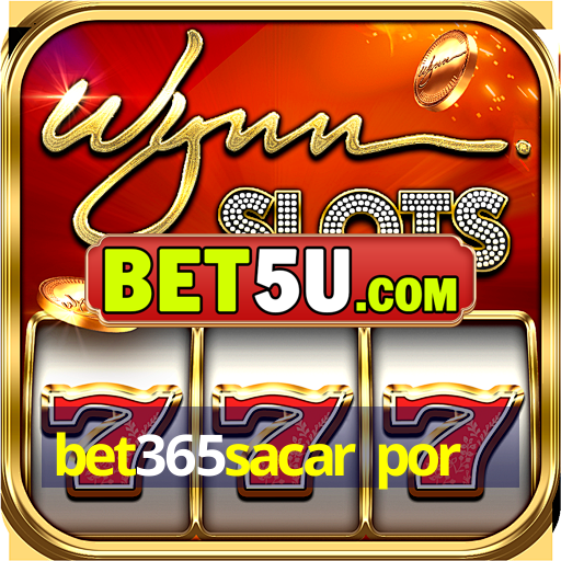 bet365sacar por