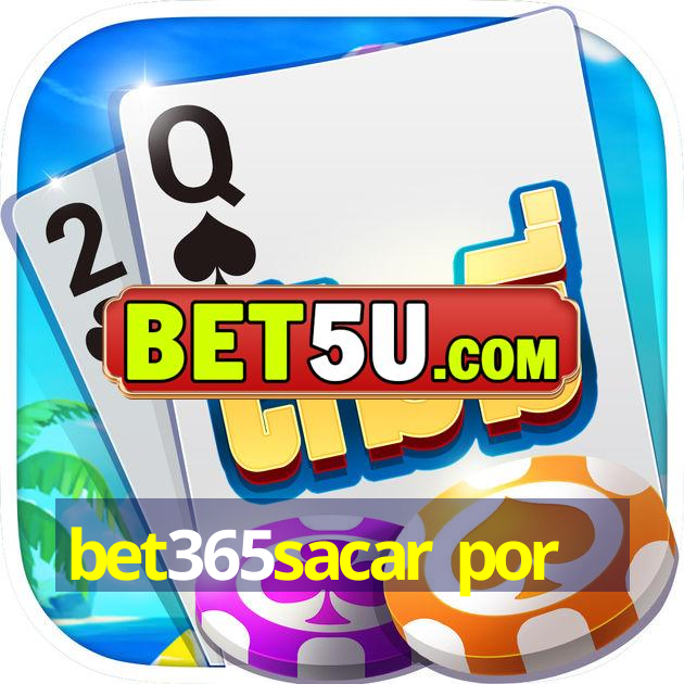 bet365sacar por