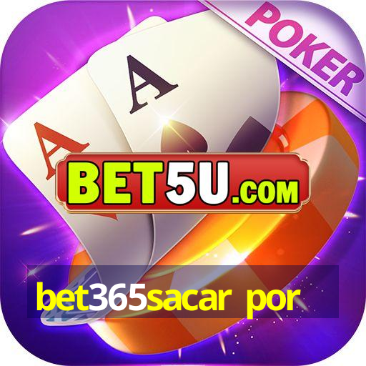 bet365sacar por