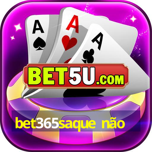 bet365saque não